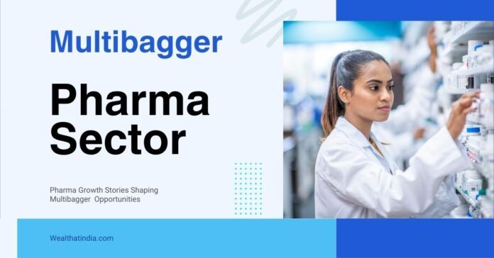 multibagger opportunities in pharma sector