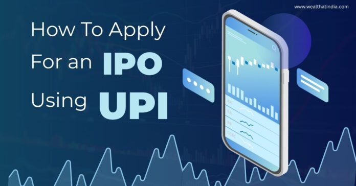How to Apply for an IPO Using UPI