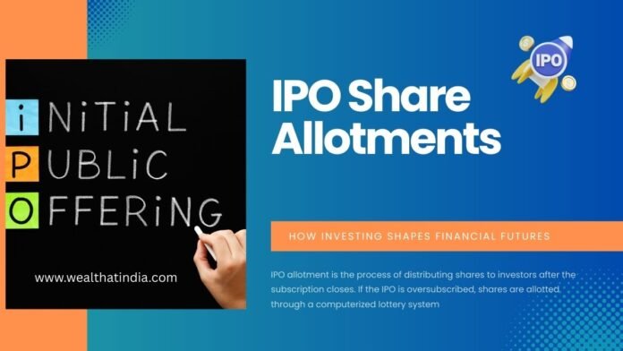 How Are IPO Share Allotments Decided? The Complete Truth Every Investor Must Know Before Applying IPO Share Allotments
